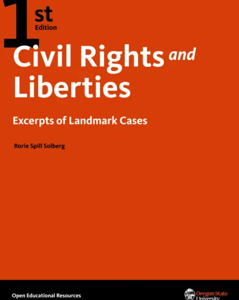 Book cover of Civil Rights and Liberties: Excerpts of Landmark Cases 1st Edition by Rorie Spill Solberg, featuring U.S. Supreme Court landmark case excerpts on constitutional law, civil rights, and liberties. Free PDF available from FreeLawBooks.org and Oregon State University.